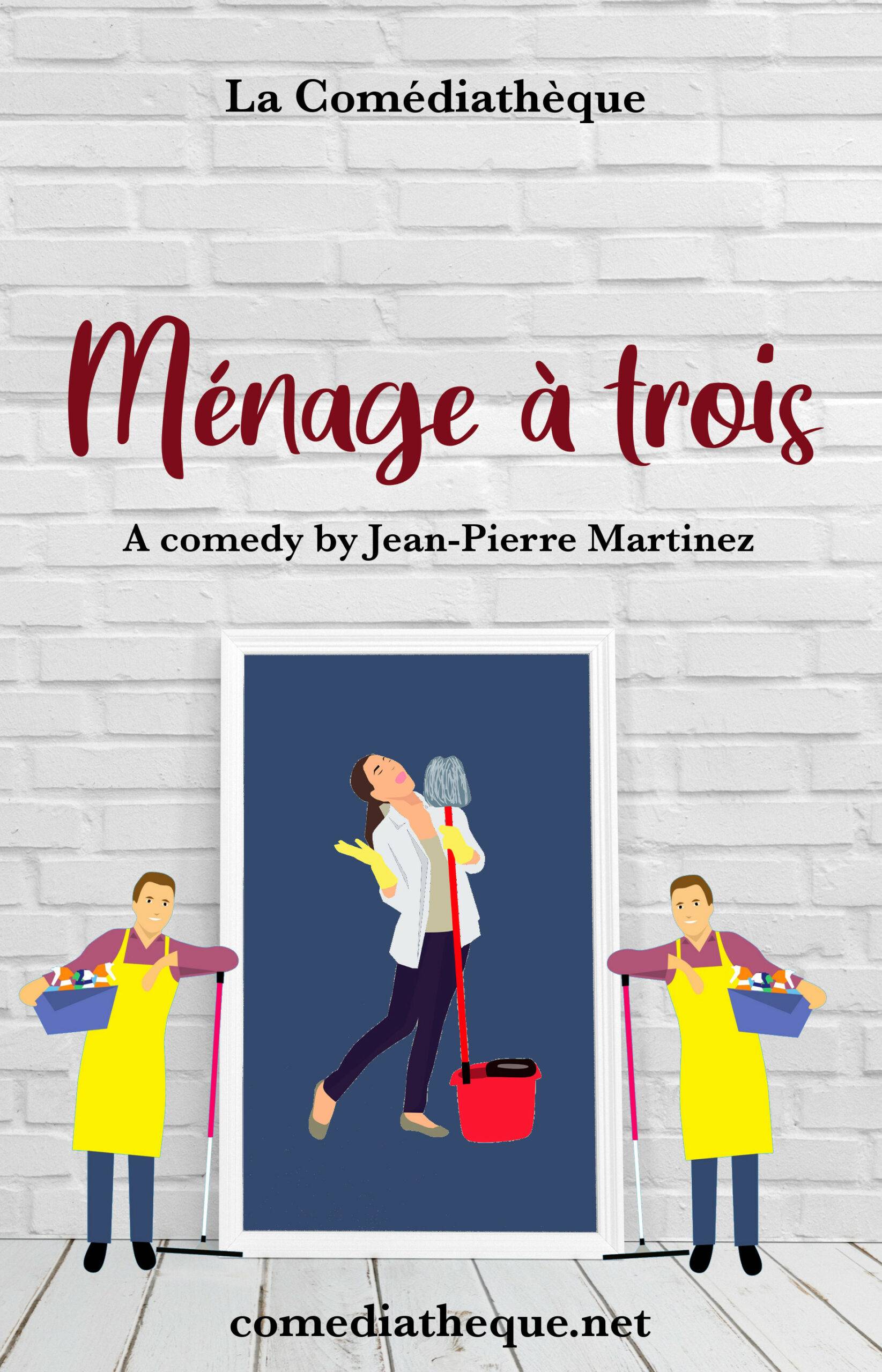 Ménage à Trois (english) - La Comédiathèque